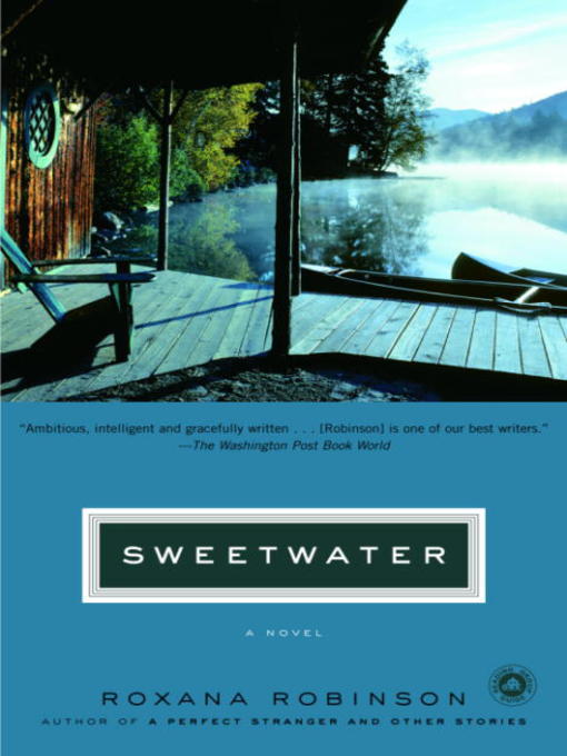 Title details for Sweetwater by Roxana Robinson - Wait list